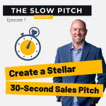 Sales podcast ep 1 30-second sales pitch
