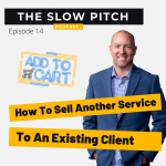 The Slow Pitch Sales Podcast