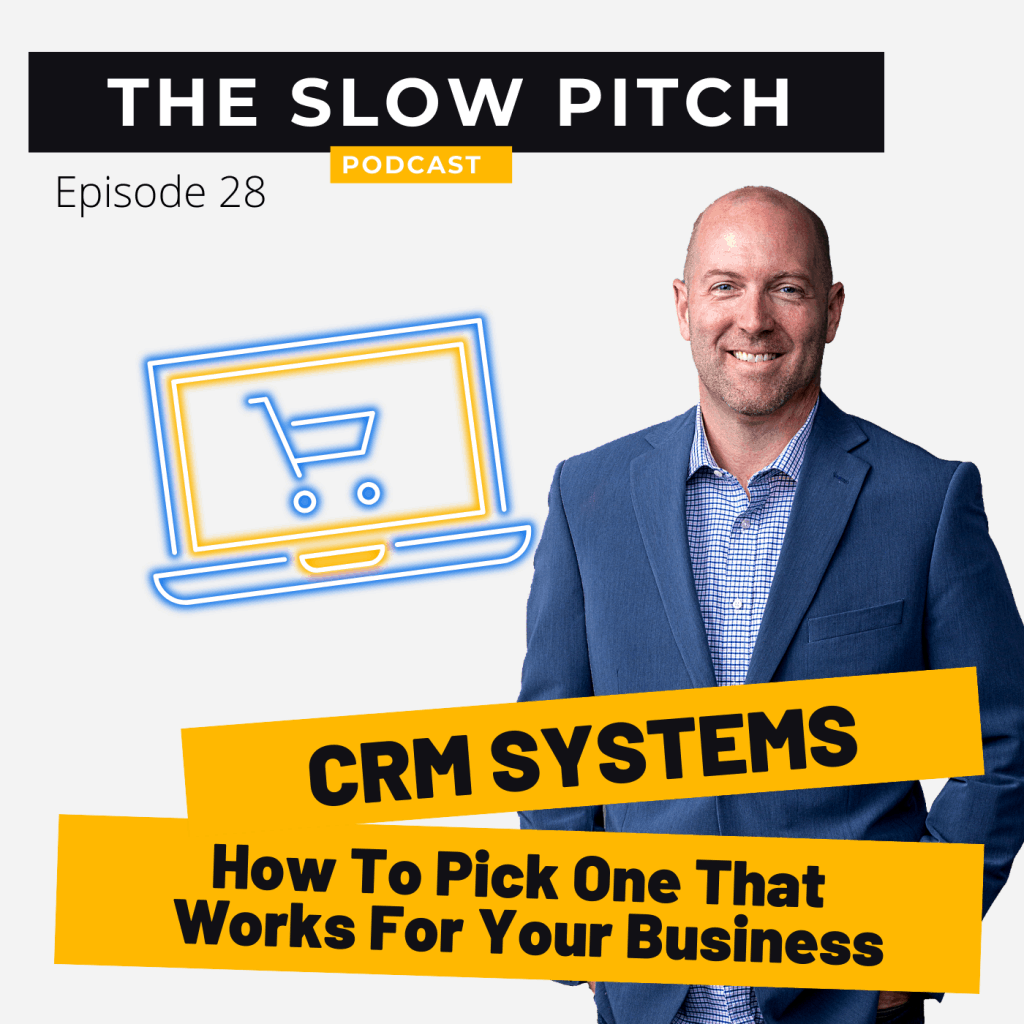 Sales podcast ep 28 The-Slow-Pitch-CRM for Sales