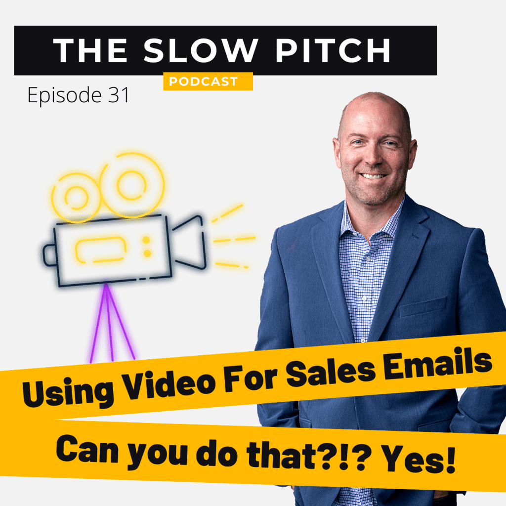 Sales podcast ep 31 the slow pitch - video sales email