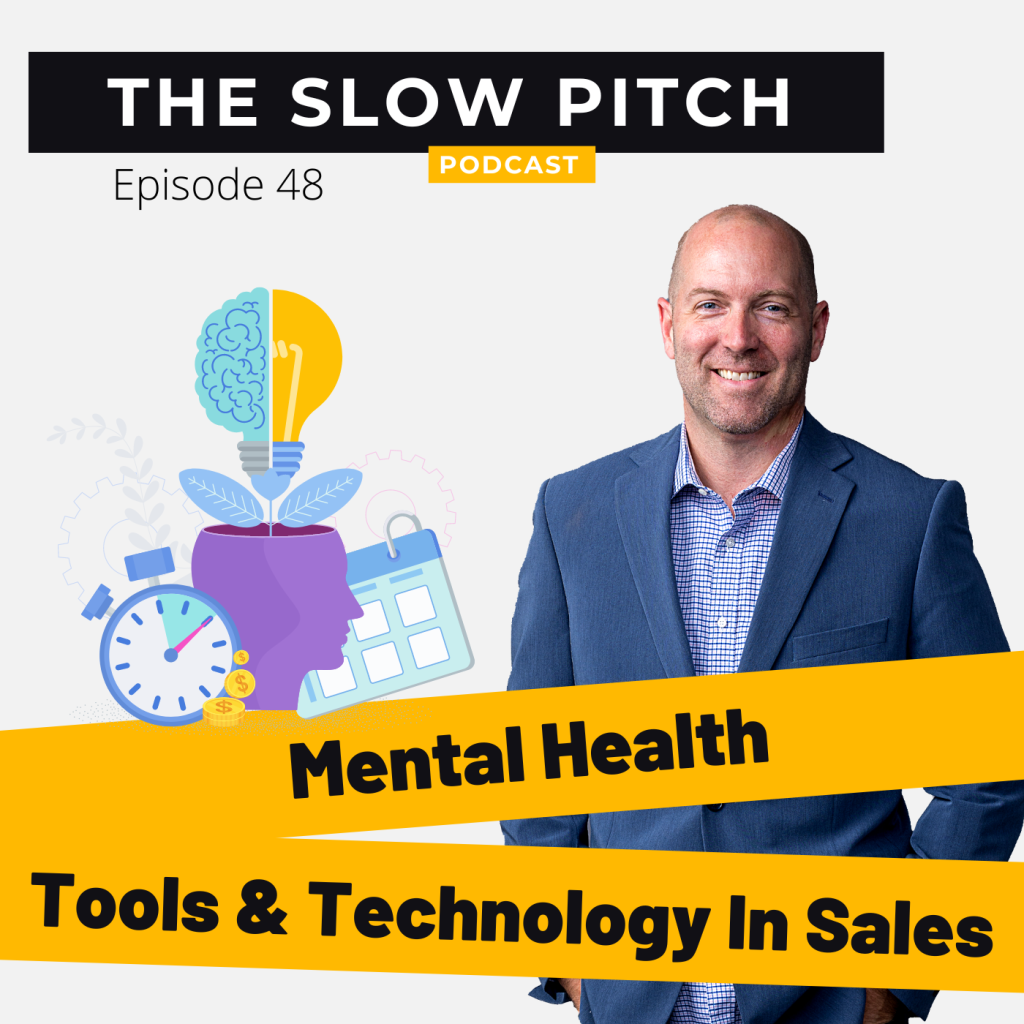 Sales podcast ep 48 technology in sales the slow pitch